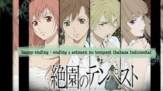 Happy ending - ending 1 zetsuen no tempest (bahasa indonesia)