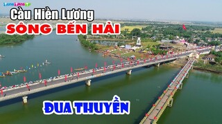 Cầu Hiền Lương, sông Bến Hải sau 44 năm Thống Nhất Đất Nước