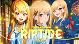 [AMV] MARIN KITAGAWA EDIT - RIPTIDE