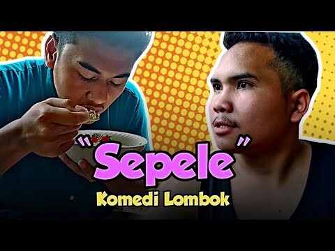 Sepele - Komedi Lombok