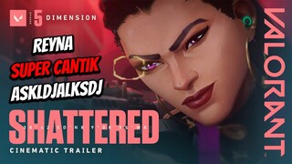 WOI REYNA KEREN BANGET | SHATTERED // Episode 5: DIMENSION Cinematic | Valorant Indonesia