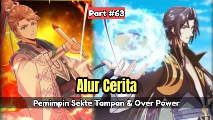 Pemimpin Sekte Over Power - Alur Cerita Part # 63