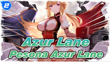 [Azur Lane/MAD] Pesona Azur Lane_2