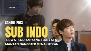 SCHOOL 2013 | FULL EPISODE | DUB INDO