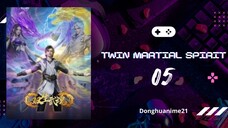 Twin Martial Spirit Eps 05