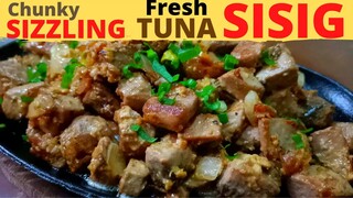 Chunky SIZZLING Fresh TUNA SISIG |  How to COOK Easy TUNA RECIPE | PULUTAN IDEAS