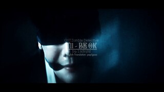 [Vietsub][Music Video] Be OK - I'll | OST Zombie Detective |