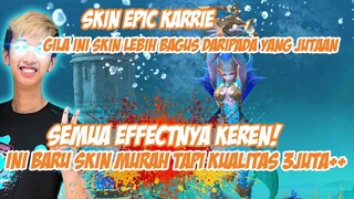 SKIN EPIC KARRIE!! HARGA 500 DIAMOND TPI NGALAHIN YG 3000 DIAMOND!! TERJANGKAU DAN BERKUALITAS!!
