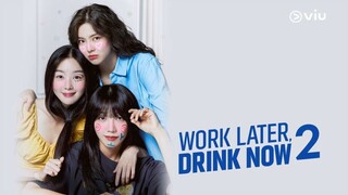 Work Later, Drink Now Season 2 (2022) Episode 4