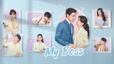 My Boss (2024) Episode 2 / Tagalog Dubbed