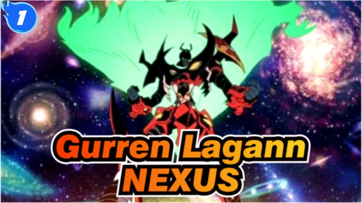 Gurren Lagann|[NEXUS]Complication-My drill is to drill through the sky!!!_1