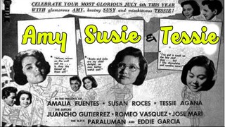 Amy, Susie, Tessie 1960 (Tagalog Comedy/Romance Film) Philippines
