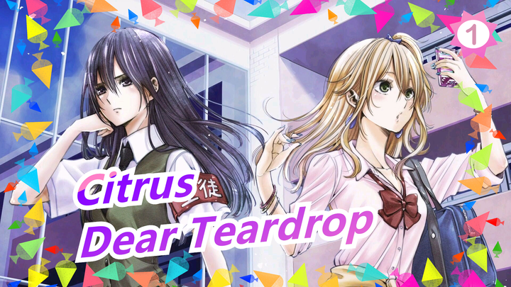 [Citrus] ED Dear Teardrop (full ver. / with sub.)_1