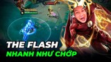 Tạm Biệt Tướng: The Flash - Chạy Nhanh Quá, Chạy Mất Khỏi Liên Quân Luôn !