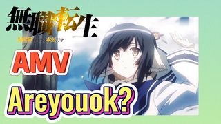 [Thất Nghiệp Chuyển Sinh] AMV| Areyouok?