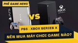Phê Game News #69: So Sánh Thông Số Cấu Hình PS5 và Xbox Series X