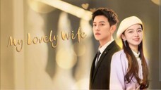 𝟎𝟕) 𝑴𝒚 𝑳𝒐𝒗𝒆𝒍𝒚 𝑾𝒊𝒇𝒆 🇨🇳 | 𝑻𝒂𝒈𝒂𝒍𝒐𝒈 𝑫𝒖𝒃 #shortdrama