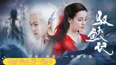 Phim Ngự Giao Ký - Tập 8B ( Lồng Tiếng )