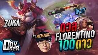 RoV:Zuka หมีซ่าปะทะ Florentino 100 ดาว! ft.MeMarkz - Doyser