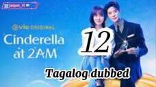 Title: Cinderella at 2am | kdrama | Tagalog dubbed | episode 12