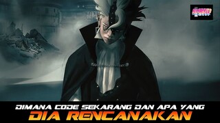 DIMANA CODE SAAT INI DAN APA YANG SEDANG DIA RENCANAKAN
