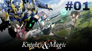 Knight's and Magic Ep. 01 | English Sub