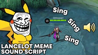 Lancelot MEME Sound Script No Password | Lancelot Sing Sing Sing Sound Script | Tiktok Viral | MLBB