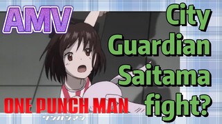 [One-Punch Man] AMV |  City Guardian - Saitama