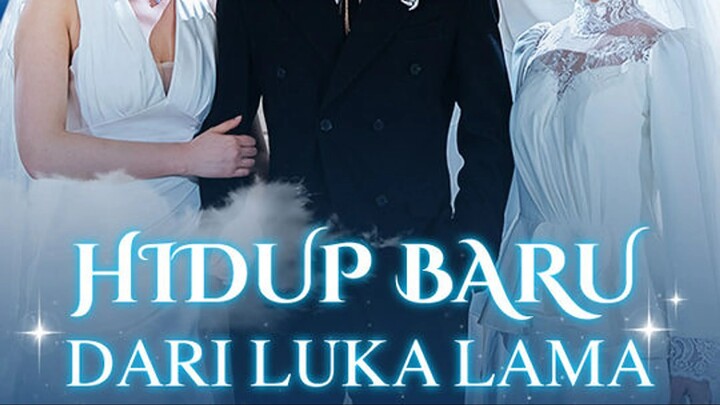 Hidup baru Dari Luka Lama (Dubbing Indonesia)