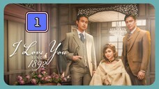 Episode 1: I Love You Since 1892