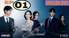 01 | Marry My Husband | Eng Sub