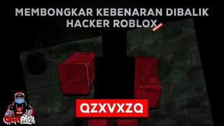 MEMBONGKAR KEBENARAN HACKER ROBLOX DI TIKTOK QZXVXZQ !!! -Creepypasta roblox Indonesia