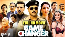 Game Changer (2025) Full Movie HD 1080p Hindi Dubbed | Ram Charan | South Movies HD 2025
