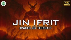 Mengenal Jin Ifrit‼️ Pemimpin Bangsa Jin dalam Islam.