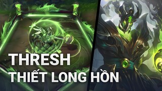 Hiệu Ứng Skin Thresh Thiết Long Hồn | Liên Minh Huyền Thoại | Yugi Gaming