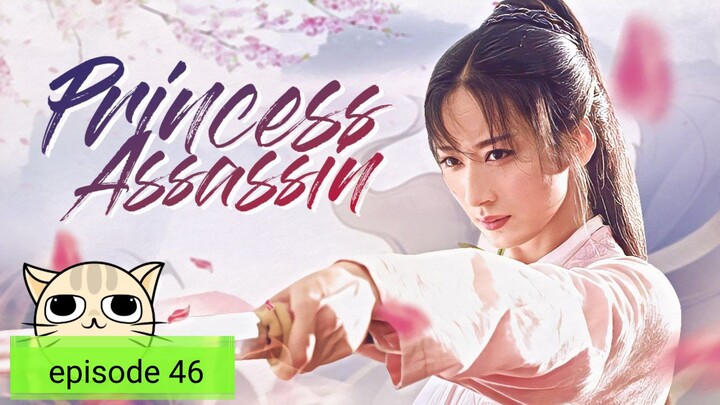 C-Drama/Princess Assassin episode 46
