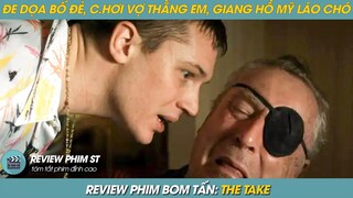 REVIEW PHIM ST | TÓM TẮT PHIM GIANG HỒ MỸ RA TÙ ĐE DỌA CẢ BỐ ĐẺ BÁN ĐỨNG ANH EM NÁO LOẠN THỊ TRẤN