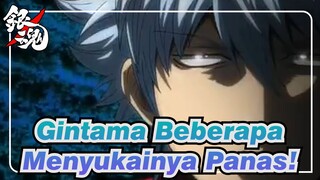 Gintama | [MAD] Beberapa Menyukainya Panas! -- Empat Kaisar