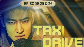 TAXI DRIVER EPISODE 25 & 26 FULL HD