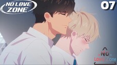No Love Zone-Vùng cấm tình yêu Tập 7