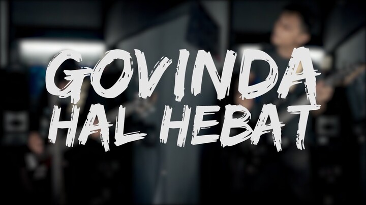 Govinda  - Hal Hebat [Cover by Second Team] [Rock/Metal Cover]