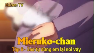 Mieruko-chan Tập 8 - Sao tự dưng em lại nói vậy
