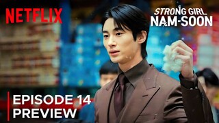 Strong Girl Nam-soon | Episode 14 Preview | Lee You Mi | Byeon Woo Seok {ENG SUB}