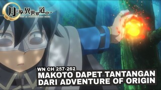 MAKOTO DI TANTANG ADVENTURE OF ORIGIN WN TSUKIMICHI 257-262