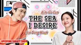 REUNITED: Kim Go Eun & Lee Dong Wook NEW SHOW! The Sea I Desire - Coming Soon on June 2021| EXCITED