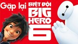 Big Hero 6 | xem đi hay lắm đó!!!