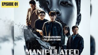 THE MANIPLATED EPISODE 1 SUB INDO