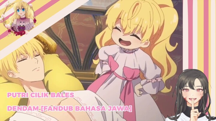 Putri Cilik Balas Dendam | Suddenly, I Became a Princess [FANDUB BAHASA JAWA]