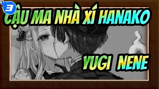 [Cậu ma nhà xí Hanako] [Yugi & Nene] Bươm bướm đỏ (ngại ngùng)_3