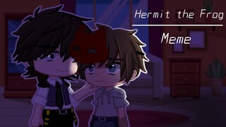 “𝐇𝐞𝐫𝐦𝐢𝐭 𝐭𝐡𝐞 𝐅𝐫𝐨𝐠..”ft. Micheal Afton and William Afton ||FnaF||